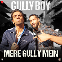 Ranveer Singh, DIVINE, Naezy & Sez on the Beat - Mere Gully Mein (From 