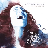 Moorea Masa & the Mood - I Can't Tell