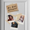 No Kids Allowed (feat. Carmen Harrell) - Single