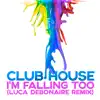 I'm Falling Too (Luca Debonaire Remix) - Single album lyrics, reviews, download