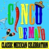 Cinco de Mayo - Classic Mexican Celebration