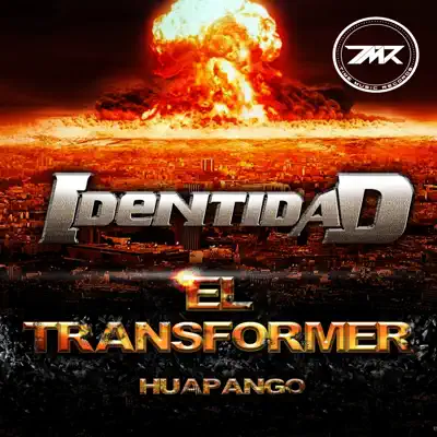El Transformer Huapango - Single - Identidad