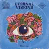Eternal Visions album lyrics, reviews, download