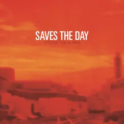 Sound the Alarm by Saves The Day album reviews, ratings, credits