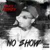 No Show - Single album lyrics, reviews, download