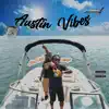 Austin Vibes (feat. Murph) - Single album lyrics, reviews, download