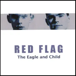 The Eagle and Child by Red Flag album reviews, ratings, credits