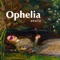 Ophelia - Amalia lyrics