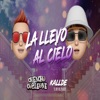 La Llevo Al Cielo by Kallde "El Rey Del Placer", Chencho Corleone iTunes Track 2