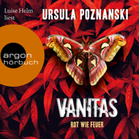 Ursula Poznanski - Vanitas - Rot wie Feuer - Die Vanitas-Reihe, Band 3 (Gekürzt) artwork