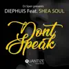 Don't Speak (feat. Shea Soul) - Single album lyrics, reviews, download