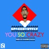 You so Crazy - EP
