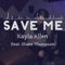 Save Me (feat. Shane Thompson) - Kayla Allen lyrics