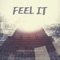 Feel It - Igor Pumphonia, DEKU & ITLP lyrics