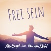 Frei sein (feat. Tom van Dahl) - Single