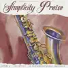 Simplicity Praise, Vol. 4 - Saxophone album lyrics, reviews, download