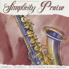 Simplicity Praise, Vol. 4 - Saxophone by Simplicity Praise album reviews, ratings, credits