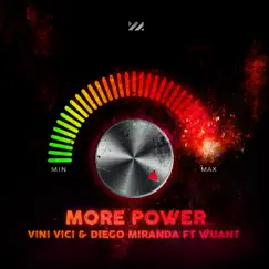 More Power - Single by Vini Vici, Diego Miranda & WUANT album reviews, ratings, credits