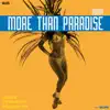 Stream & download More Than Paradise - Single