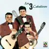 Los Tres Caballeros album lyrics, reviews, download