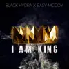 Stream & download I Am King