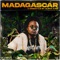 Madagascar (Freestyle) - Alpha Ojini lyrics