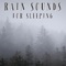 Sounds For Sleeping - Natural Sound Makers, Nature Recordings & Natural Sample Makers lyrics