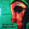 The Last Few Pieces of April album lyrics, reviews, download