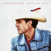 Aaron Watson - American Soul artwork