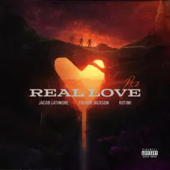 Real Love, Pt. 2 Song Lyrics