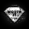Worth It - YK Osiris lyrics