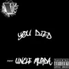 You Died (feat. Uncle Murda) - Single album lyrics, reviews, download