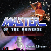 Master of the Universe - EP - Pamela D. Bruner