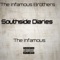 The South Side Diaries - The Infamous Brothers lyrics
