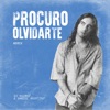 Procuro Olvidarte (Remix) - Single