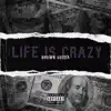 Life Is Crazy (feat. Gar) - Single album lyrics, reviews, download