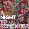 A Night to Remember (Live) album lyrics, reviews, download