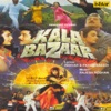 Kala Bazaar (Original Motion Picture Soundtrack)