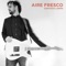 Aire Fresco - Santiago Lanfri lyrics