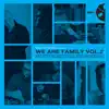 We Are Family, Vol. 2 - EP album lyrics, reviews, download