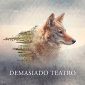 Demasiado Teatro artwork