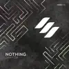 Stream & download Nothing - Single