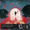 Run Baby Run - Single