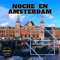 Noche en Amsterdam (feat. Rafinha Amsterdam) - Dudu Capoeira lyrics