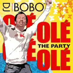 Olé Olé - The Party by DJ Bobo album reviews, ratings, credits