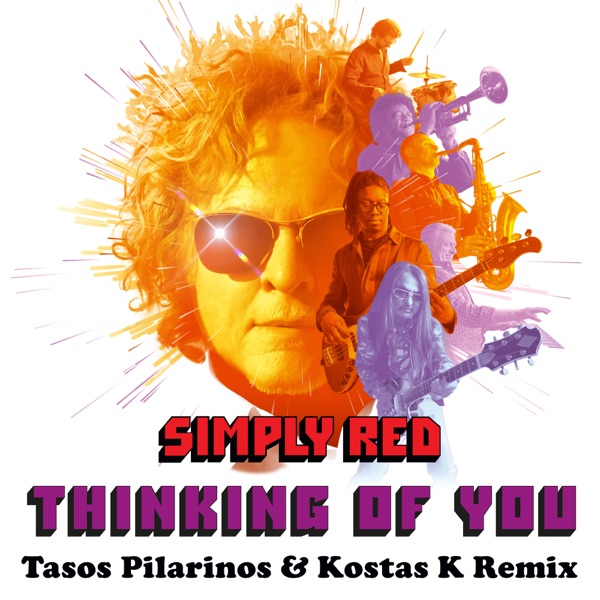 Thinking of You (Tasos Pilarinos & Kostas K Remix) - Single - Simply Red