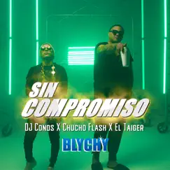 Sin Compromiso (Blychy) Song Lyrics
