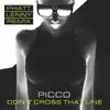 Stream & download Don't Cross That Line (Phatt Lenny Remix) [Remixes] - Single