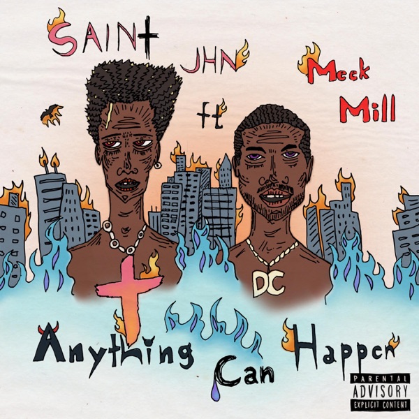 Anything Can Happen (feat. Meek Mill) - Single - SAINt JHN