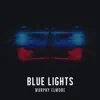 Blue Lights - Single album lyrics, reviews, download